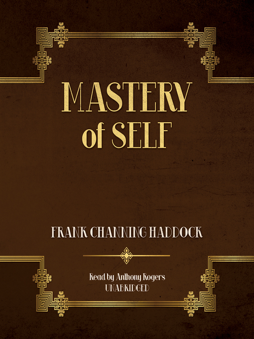 Title details for Mastery of Self by Frank Channing Haddock - Available